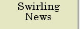 Swirling News
